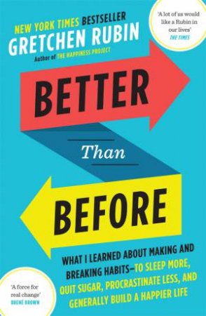 Better Than Before by Gretchen Rubin