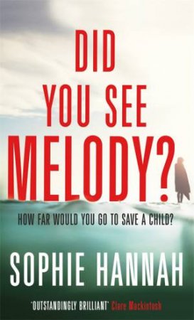 Did You See Melody? by Sophie Hannah