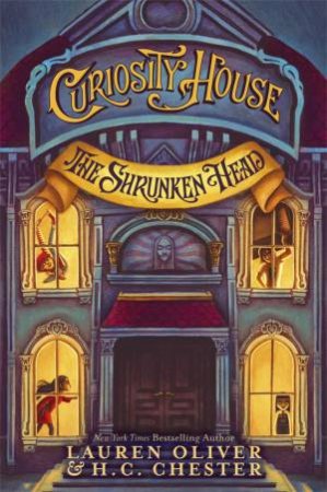 The Shrunken Head by Lauren Oliver And H G Chester