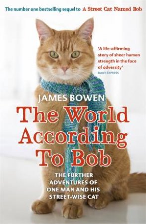 The World According to Bob by James Bowen