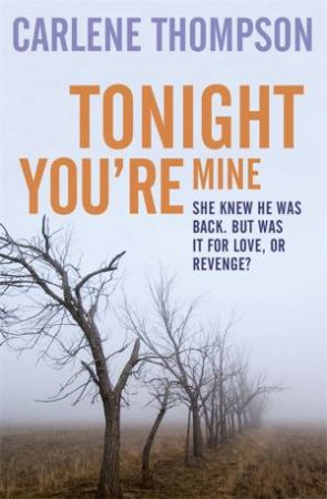 Tonight You're Mine by Carlene Thompson