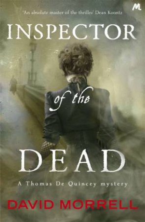 Inspector Of The Dead by David Morrell