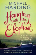 Hanging with the Elephant
