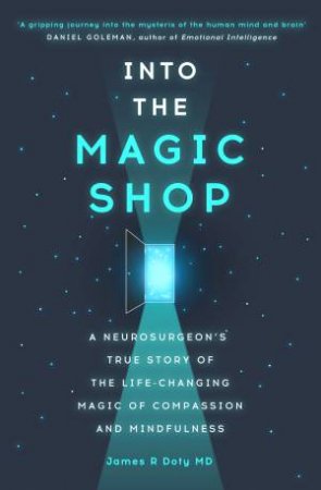 Into the Magic Shop by James Doty