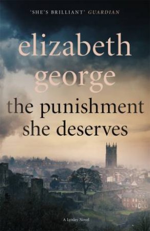 The Punishment She Deserves by Elizabeth George