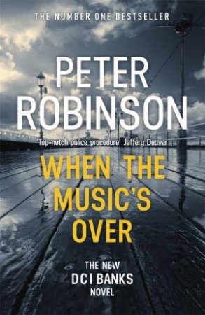 When The Music's Over by Peter Robinson