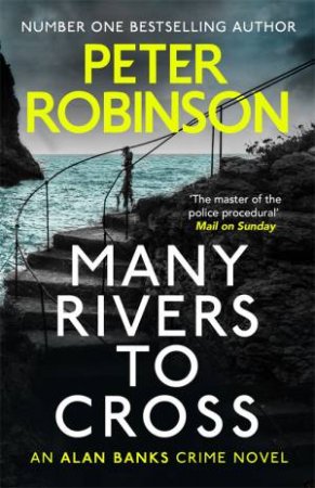 Many Rivers To Cross by Peter Robinson