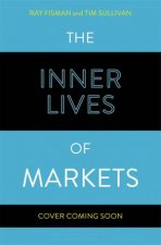 The Inner Lives of Markets