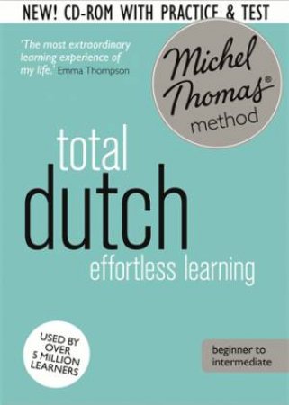 Total Dutch: Revised (Learn Dutch with the Michel Thomas Method) by Els Van Geyte & Cobie Adkins-De Jong