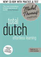 Total Dutch Revised Learn Dutch with the Michel Thomas Method