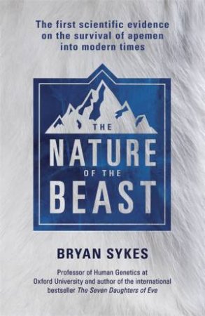 The Nature Of The Beast by Bryan Sykes