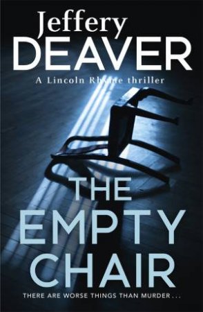 The Empty Chair by Jeffery Deaver