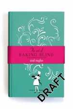 The Art of Baking Blind