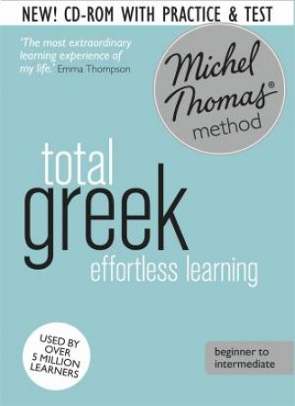 Michel Thomas Method: Total Greek - Revised Ed. by Hara Garoufalia-Middle & Howard Middle