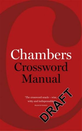 Chambers Crossword Manual - 5th Ed. by Don Manley