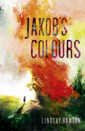 Jakob's Colours by Lindsay Hawdon
