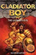 Gladiator Boy 15 vs The Ultimate Evil
