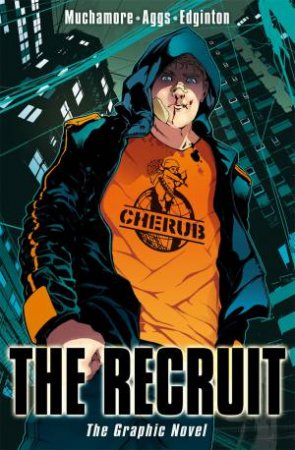 01: The Recruit (Graphic Novel) by Robert Muchamore