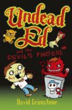 Undead Ed and the Devils Fingers