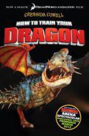 How to Train Your Dragon Arena Spectacular Edition by Cressida Cowell