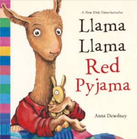 Llama Llama Red Pyjama by Anna Dewdney