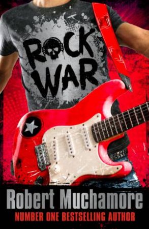 Rock War by Robert Muchamore