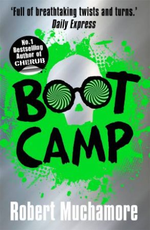 Boot Camp by Robert Muchamore