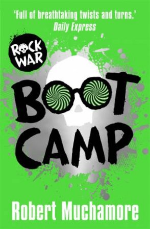 Boot Camp by Robert Muchamore