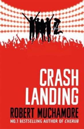 Crash Landing by Robert Muchamore