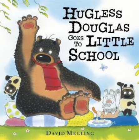 Hugless Douglas Goes to Little School by David Melling