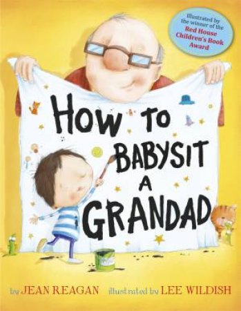 How To Babysit A Grandad by Jean Reagan