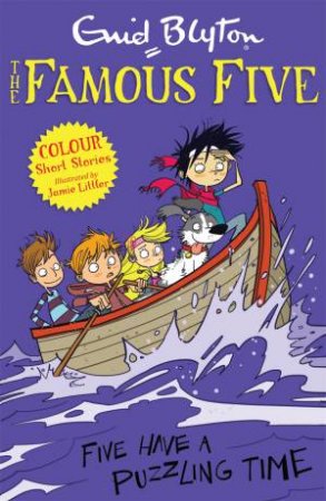 Five Have a Puzzling Time by Enid Blyton & Jamie Littler