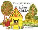 Where Oh Where is Rosies Chick