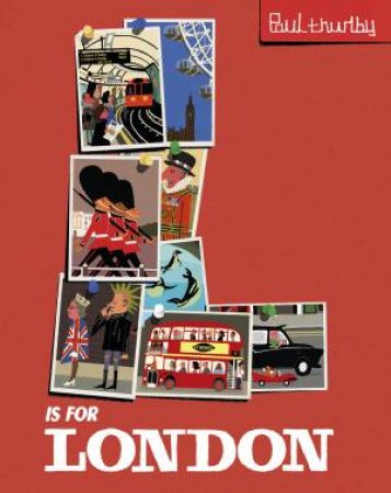 L is for London by Paul Thurlby