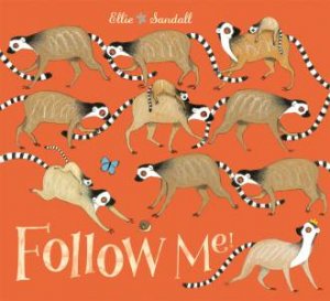 Follow Me! by Ellie Sandall