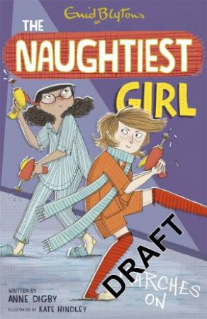 Naughtiest Girl Marches On by Enid Blyton & Anne Digby