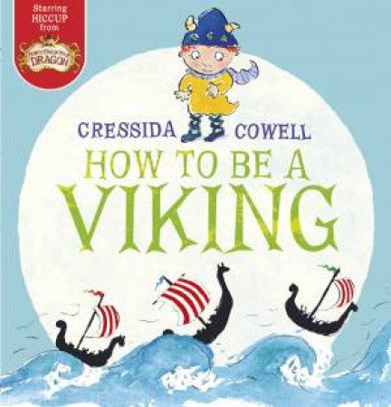How to be a Viking by Cressida Cowell