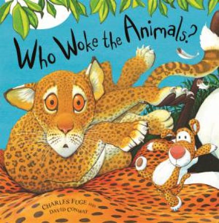 Who Woke the Animals? by David Conway