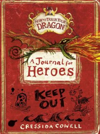 How to Train Your Dragon: A Journal for Heroes by Cressida Cowell