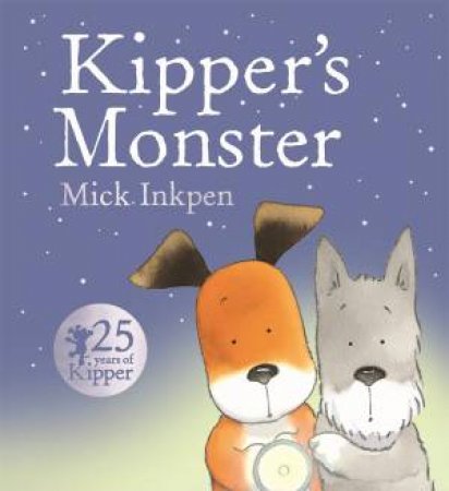 Kipper's Monster by Mick Inkpen