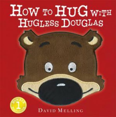 How To Hug With Hugless Douglas by David Melling
