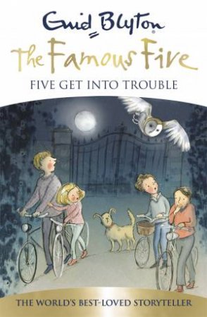 Five Get Into Trouble by Enid Blyton