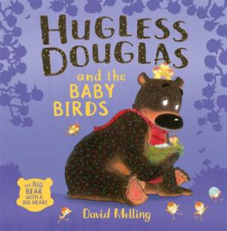 Hugless Douglas And The Baby Birds by David Melling