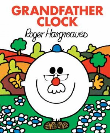 Grandfather Clock by Roger Hargreaves