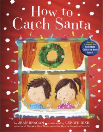 How to Catch Santa by Jean Reagan