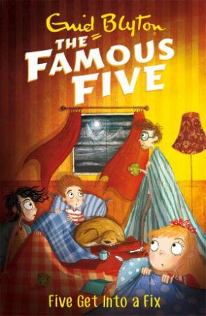 Five Get Into A Fix by Enid Blyton