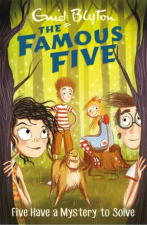 Five Have A Mystery To Solve by Enid Blyton