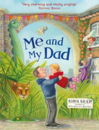 Me And My Dad by Robin Shaw