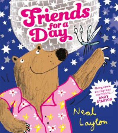 Friends For A Day by Neal Layton