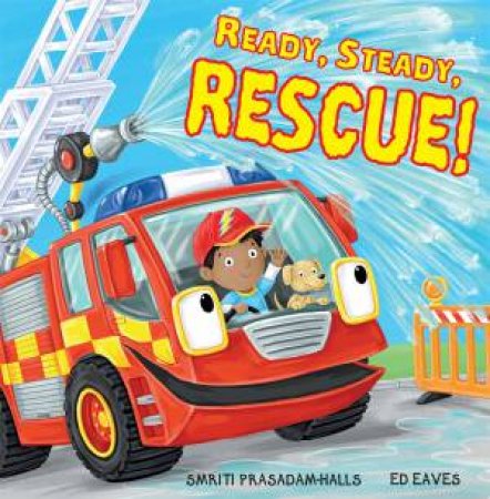 Ready Steady Rescue by Smriti Prasadam-Halls & Edward Eaves